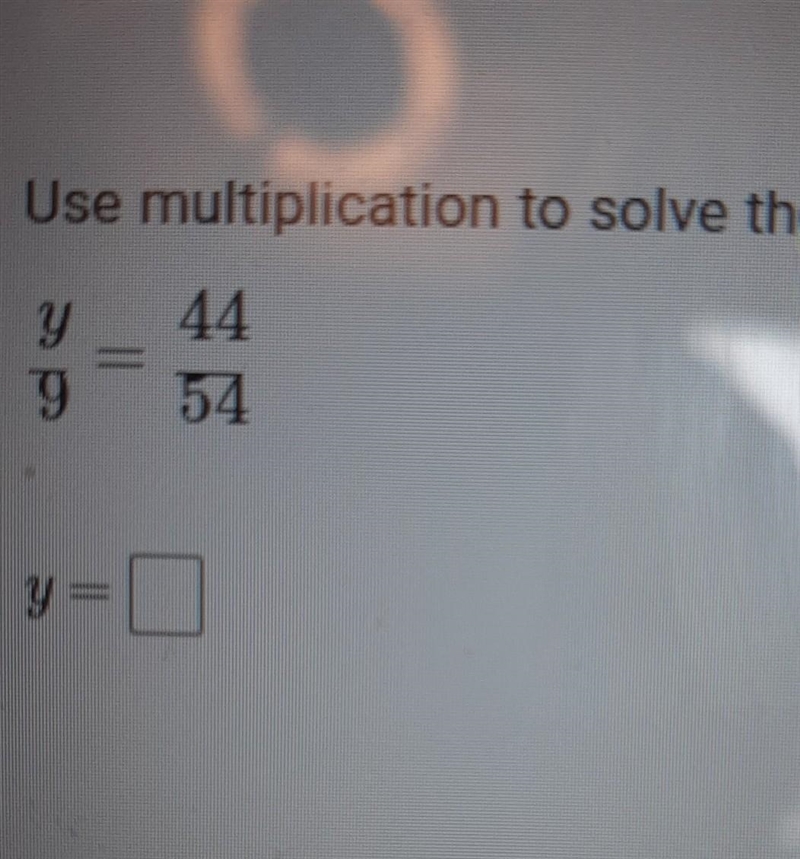 Plssss help use multiplication to solve the proportion​-example-1