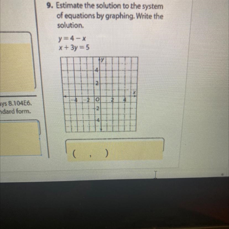 9. Estimate the solution to the system of equations by graphing. Write the solution-example-1