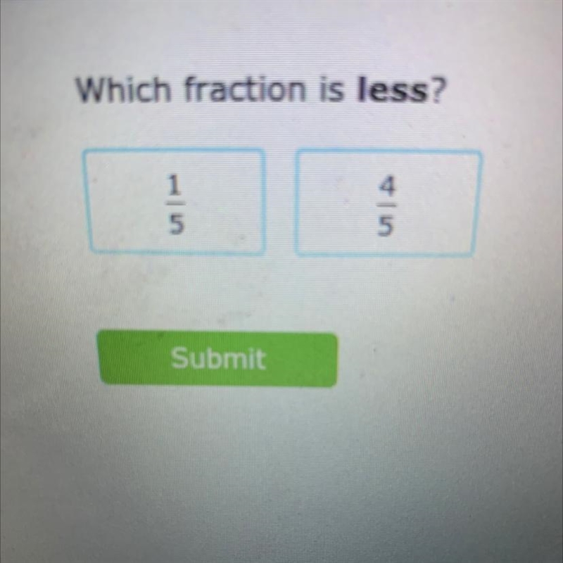 Which is fraction is less 1/5 4/5?-example-1