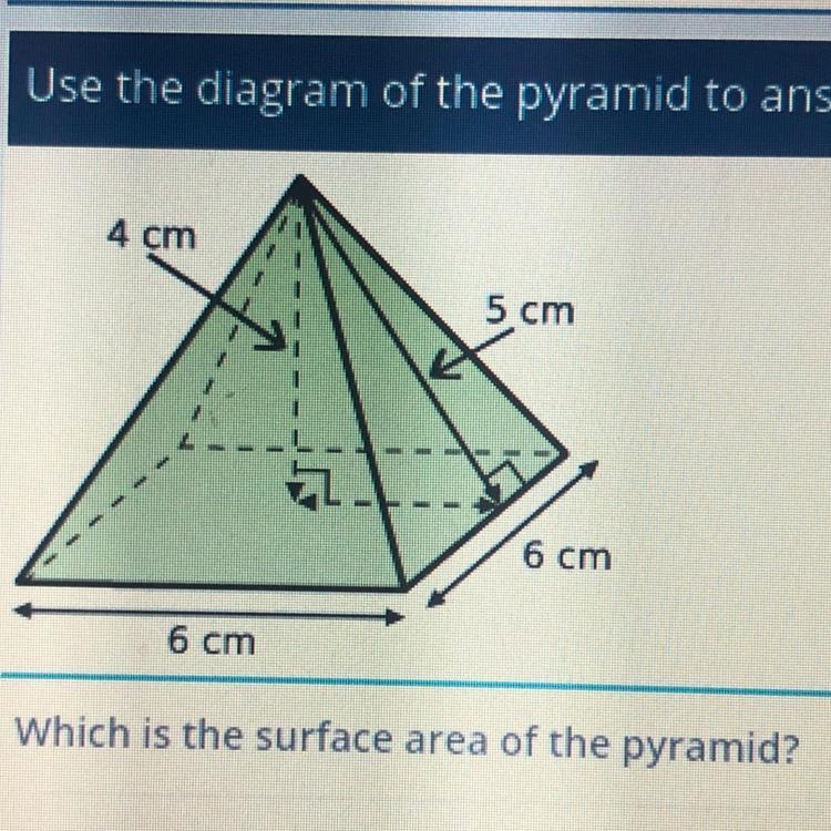 4 cm 5 cm 6 cm 6 cm Which is the surface area of the pyramid?-example-1