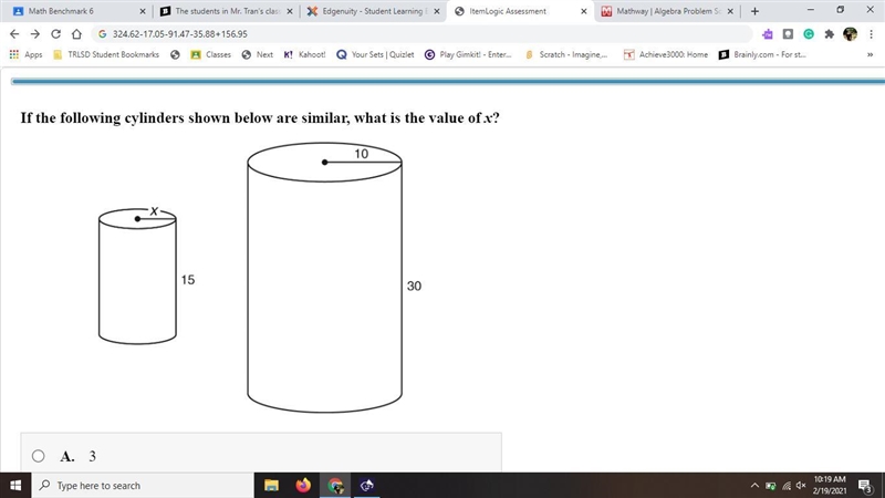 If the following cylinders shown below are similar, what is the value of x? A.3 B-example-1