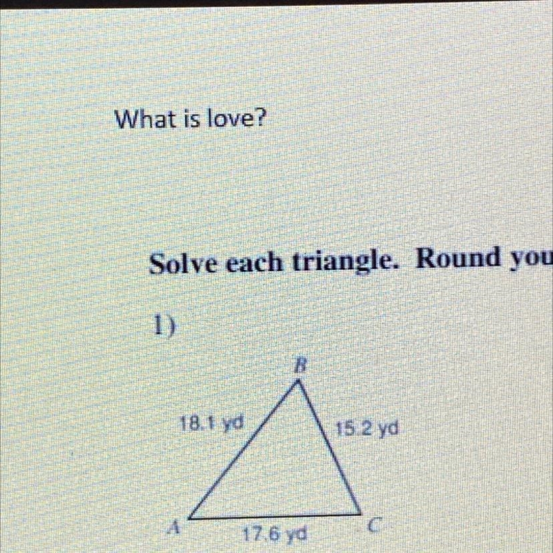 Solve each triangle round to answers to the nearest tenth￼-example-1