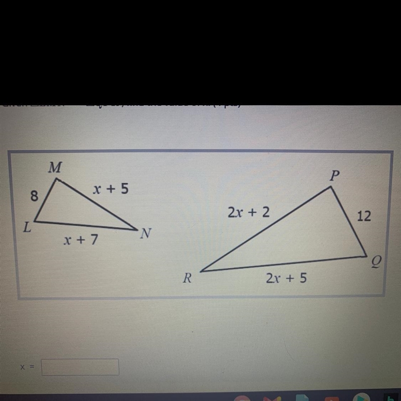 Given LMN ~ QPR, find the value of x-example-1