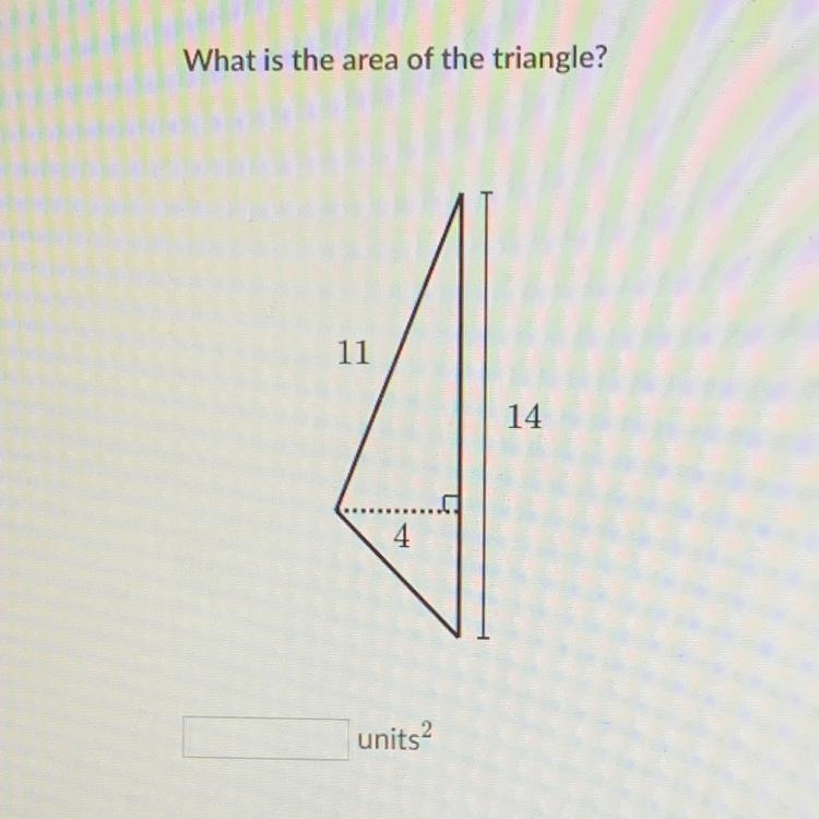 What is the area of the triangle? 11 14 4 units2-example-1