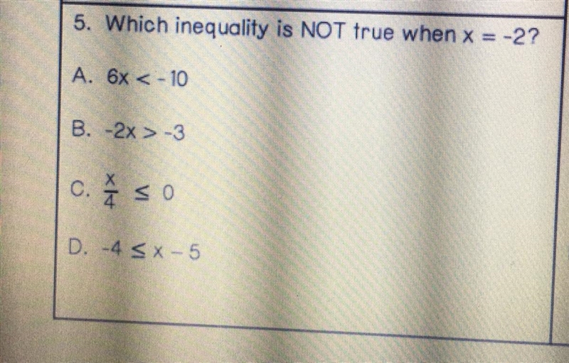 Which inequality is NOT true when x= -2?-example-1