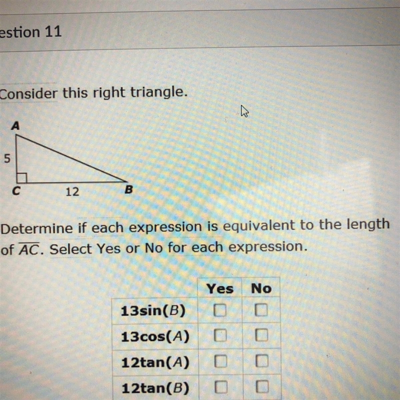 PLEASE HELP ME Consider this right triangle. Determine if each expression is equivalent-example-1