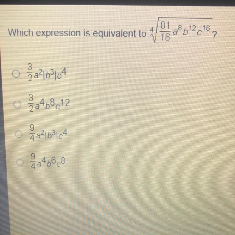 Which expression is equivalent to 4 start root 81/16 a^8 b^16 c^16?-example-1