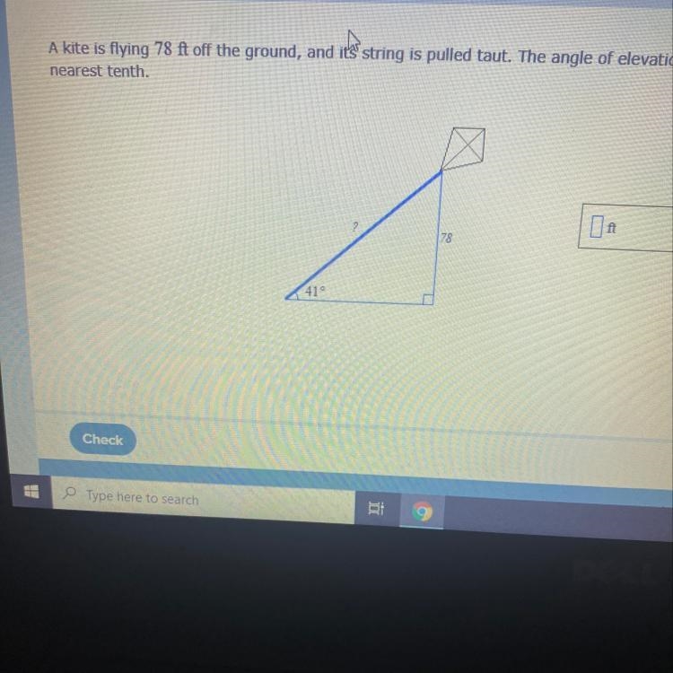 A kite is flying 78 ft off the ground, and its string is pulled taut. The angle of-example-1