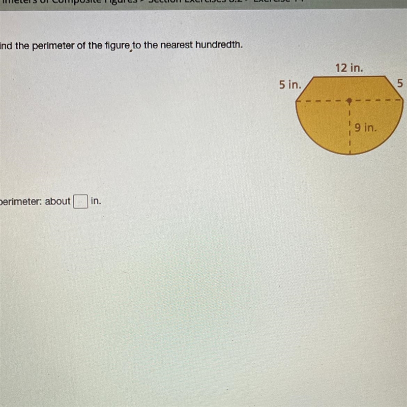 Find the perimeter of the figure to the nearest hundredth. 12 in. 5 in. 5 in. 9 in-example-1