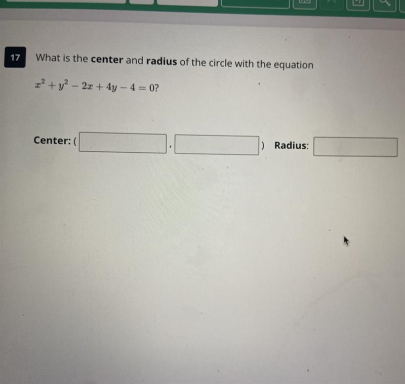 17 What is the center and radius of the circle with the equation 2? + y2 - 2x + 4y-example-1