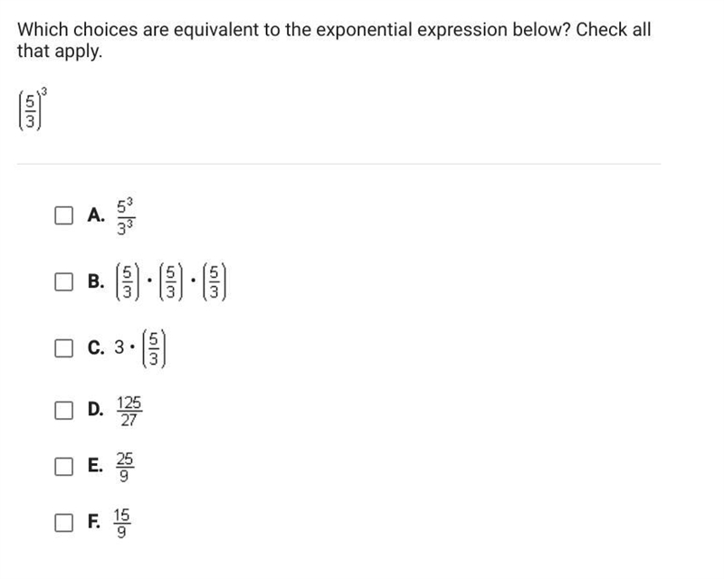 Which choices are equivalent to the exponential expression below? Check all that apply-example-1