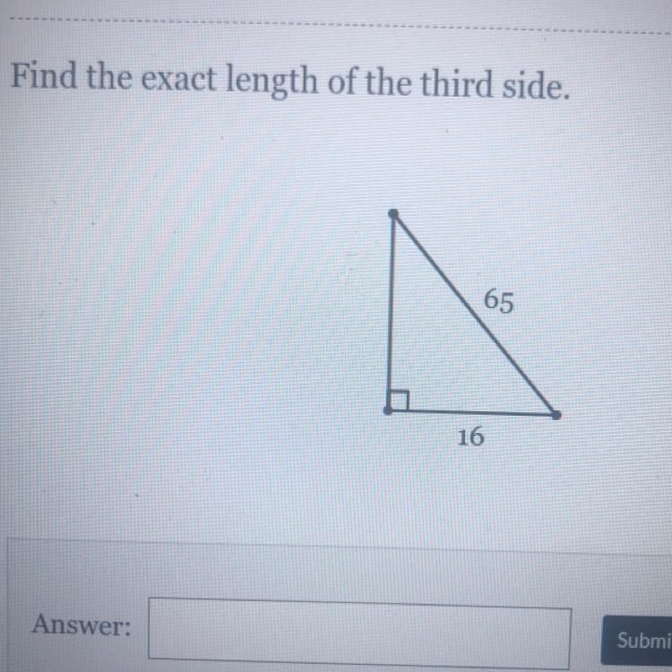 Find the exact length of the third side. 65 16-example-1