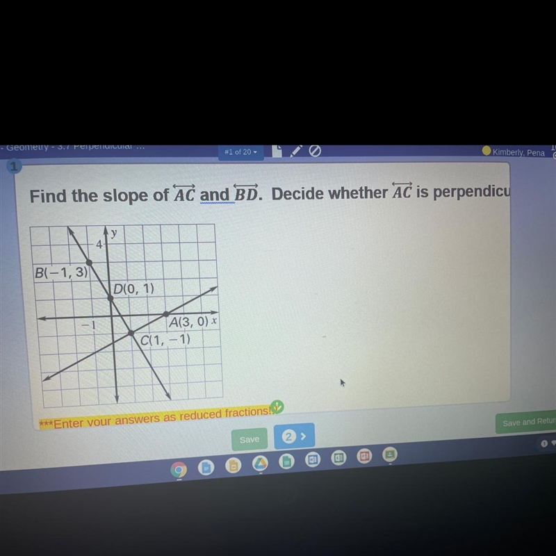 Find the slope of AC and BD. Decide whether AC is perpendicular to BD. Helpppp-example-1