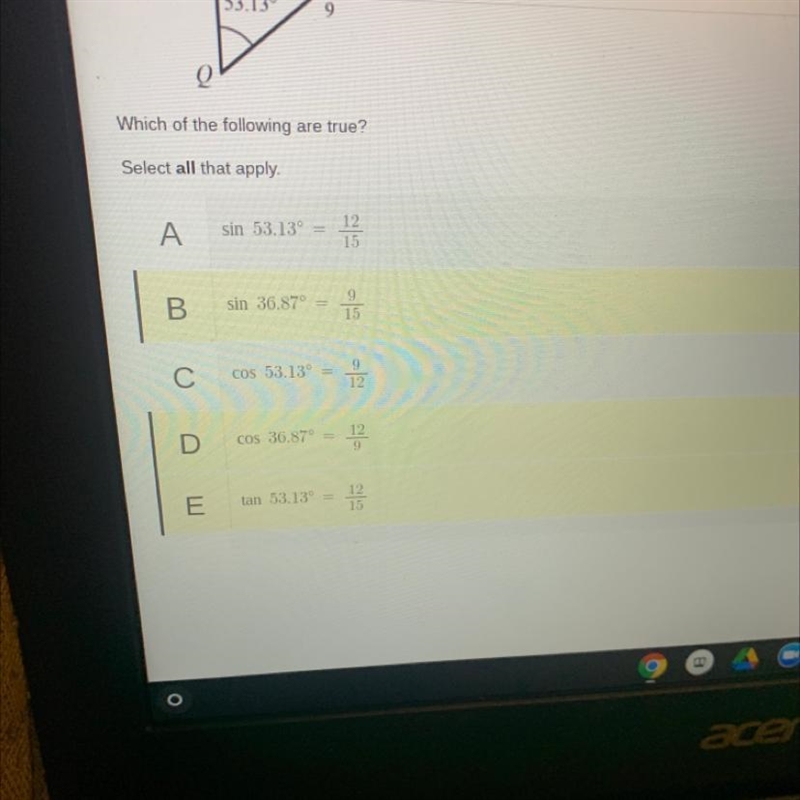 (SOMEONE HELP ASAPP )In triangle QRS below, 2Q = 53.13º and ZR = 36.87° Which of the-example-1