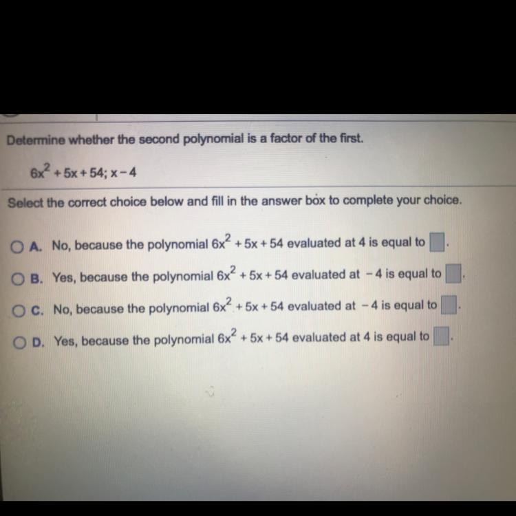 Determine whether the second polynomial is a factor of the first. 6x2 + 5x +54; x-example-1