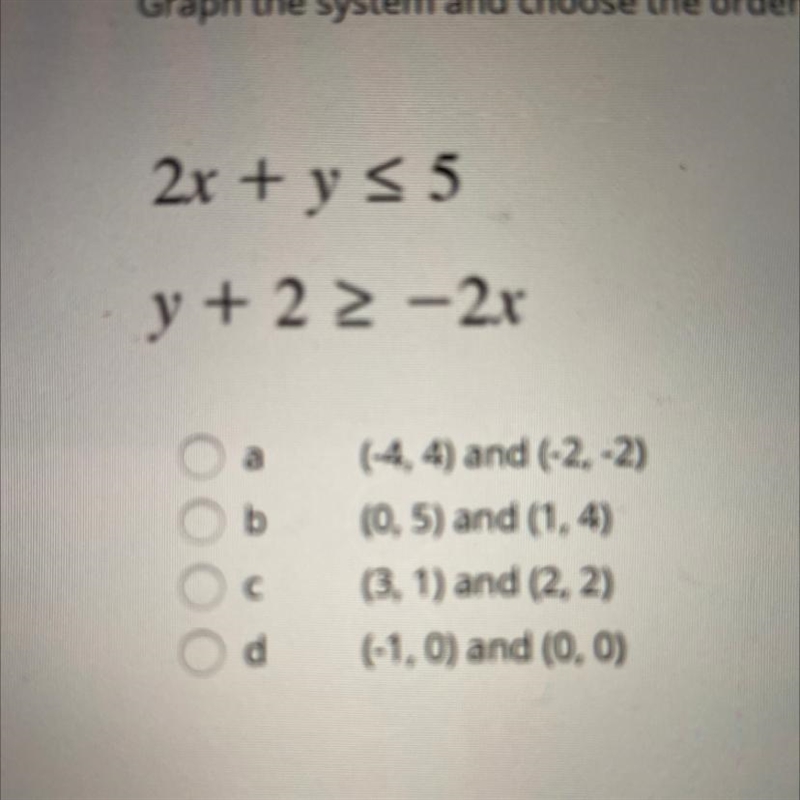 Help please 2x+y<5 y+2>_-2x-example-1