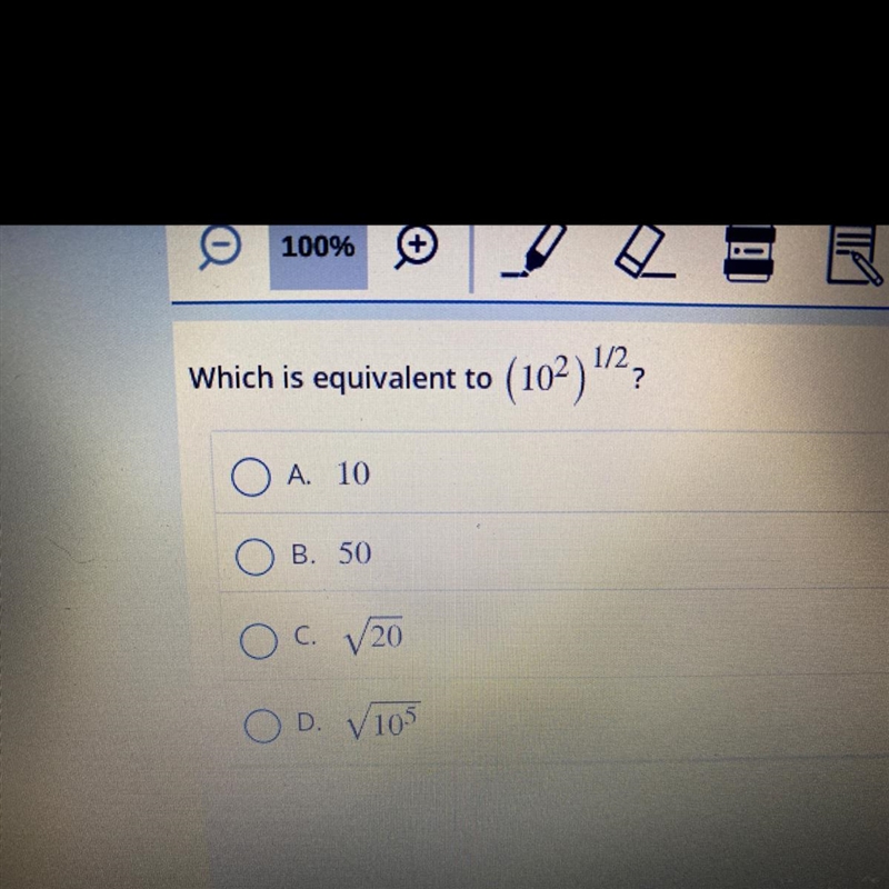 Which is equivalent to (102)1/22 A. 10 B. 50 O c. /20 OD. /105-example-1