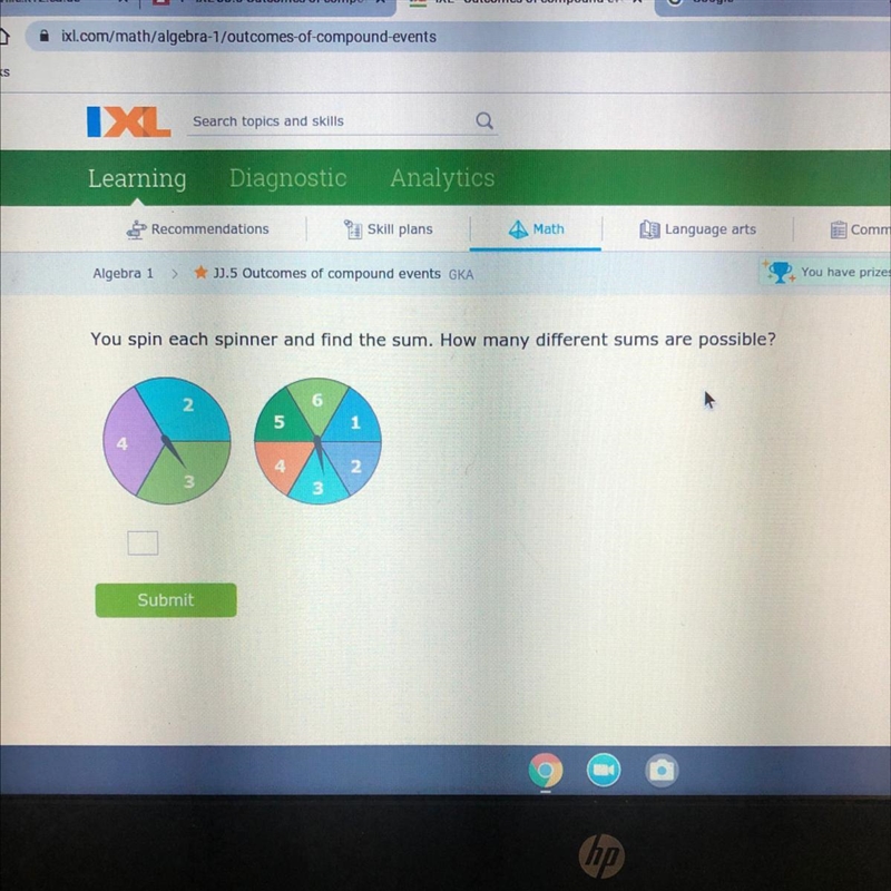 You spin each spinner and find the sum. How many different sums are possi 6 5 1 2 3 Submit-example-1