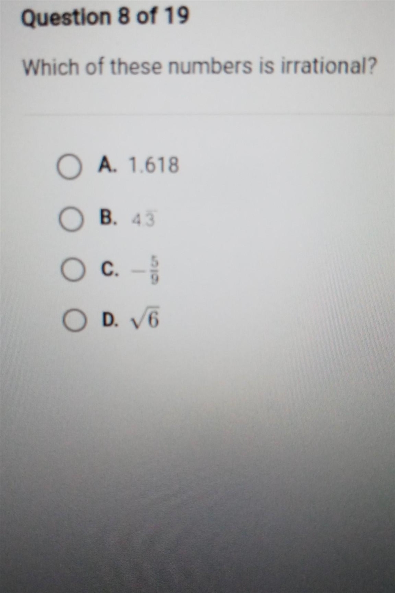 Which of these numbers is irrational?​-example-1