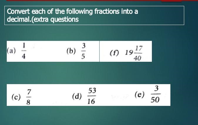 Convert each of the following fractions into a decimals-example-1