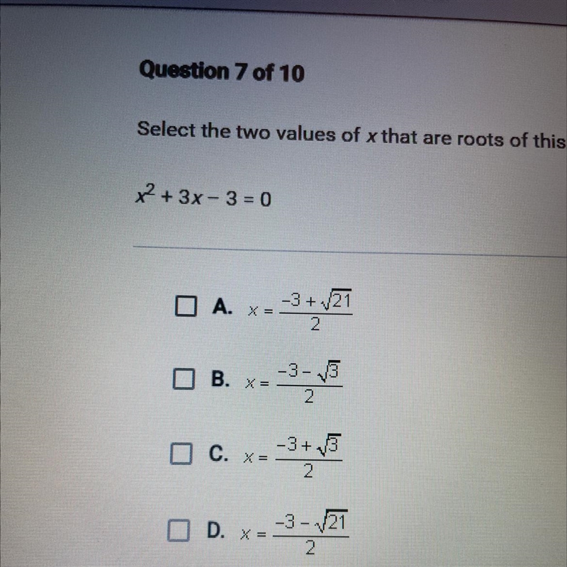 Select the two values of x that are roots of this equation. x2 + 3x - 3 = 0-example-1