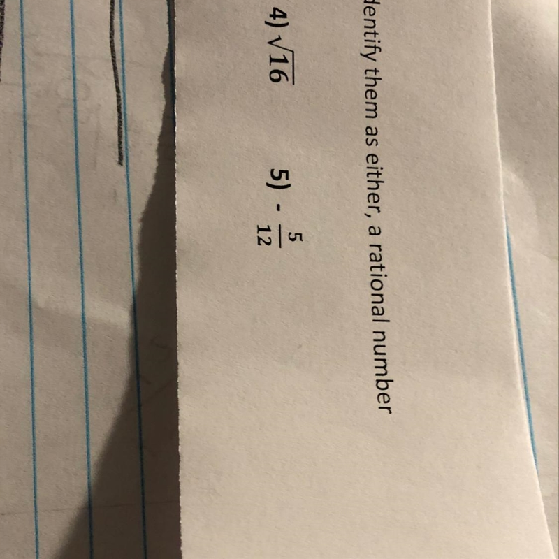 Identify them as either, a rational number or irrational provide your work Number-example-1