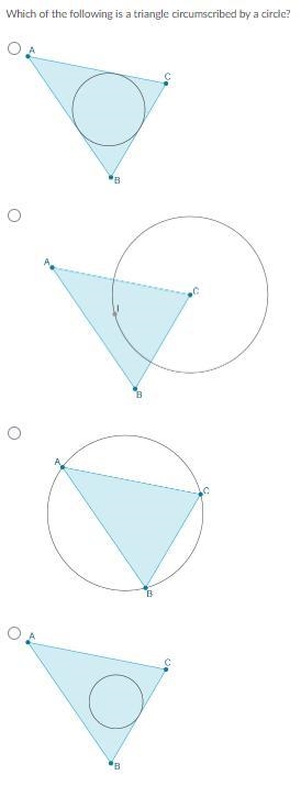 Which of the following is a triangle circumscribed by a circle?-example-1