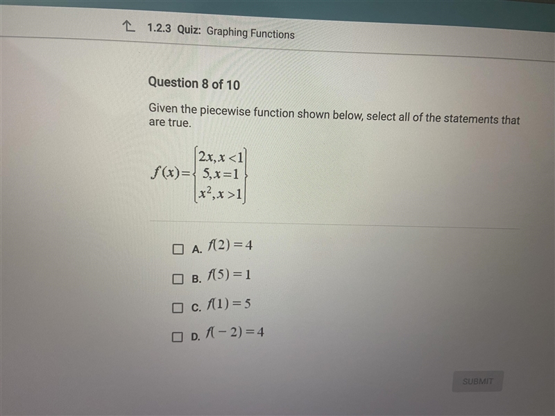 Given the piecewise function shown below, select all of the following statements that-example-1