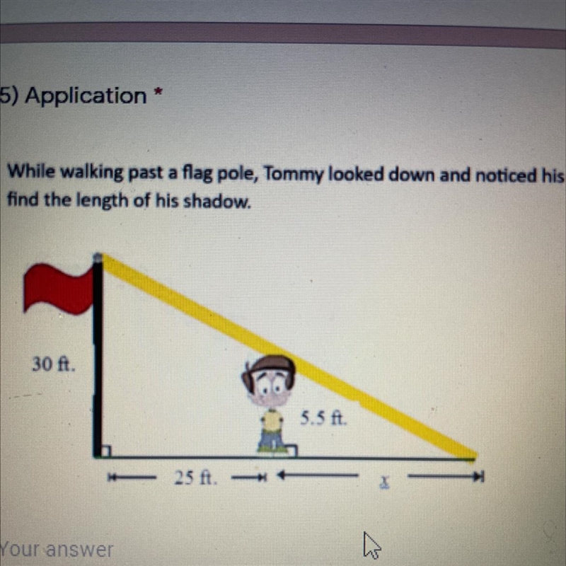 While walking past a flag pole, Tommy looked down and noticed his shadow. Use the-example-1