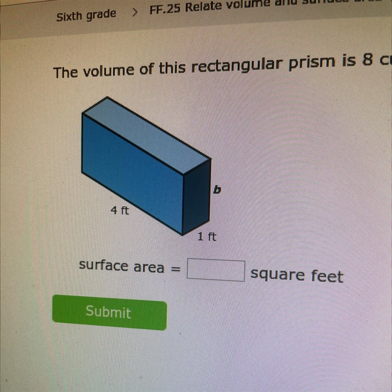 The volume of this rectangular prism is 8 cubic feet. What is the surface area?-example-1