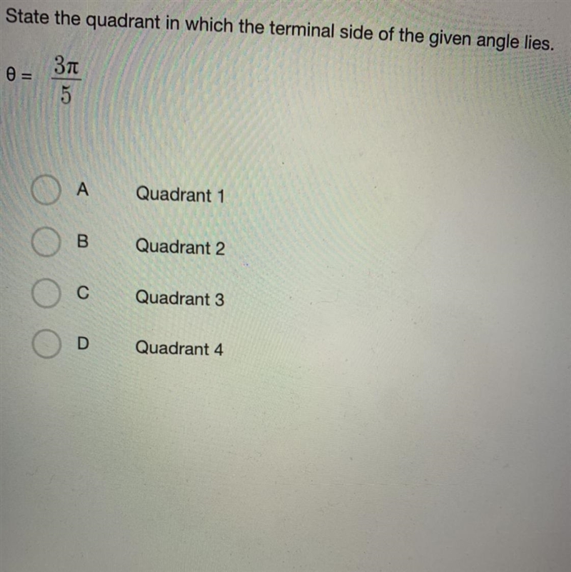 State the quadrant in which the terminal side of the given angle lies. 0 = Зл 5-example-1