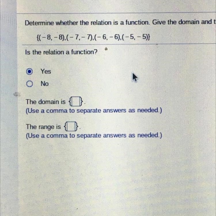 Determine whether the relation is a function. give the domain and range for the relation-example-1