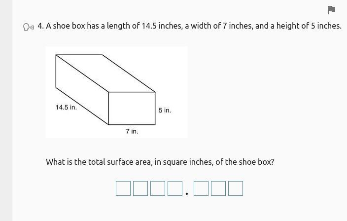 A shoe box has a length of 14.5 inches, a width of 7 inches, and a height of 5 inches-example-1