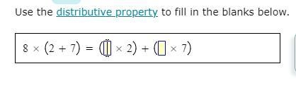 Use the distributive property to fill in the blanks below. Pls help me :| This is-example-1