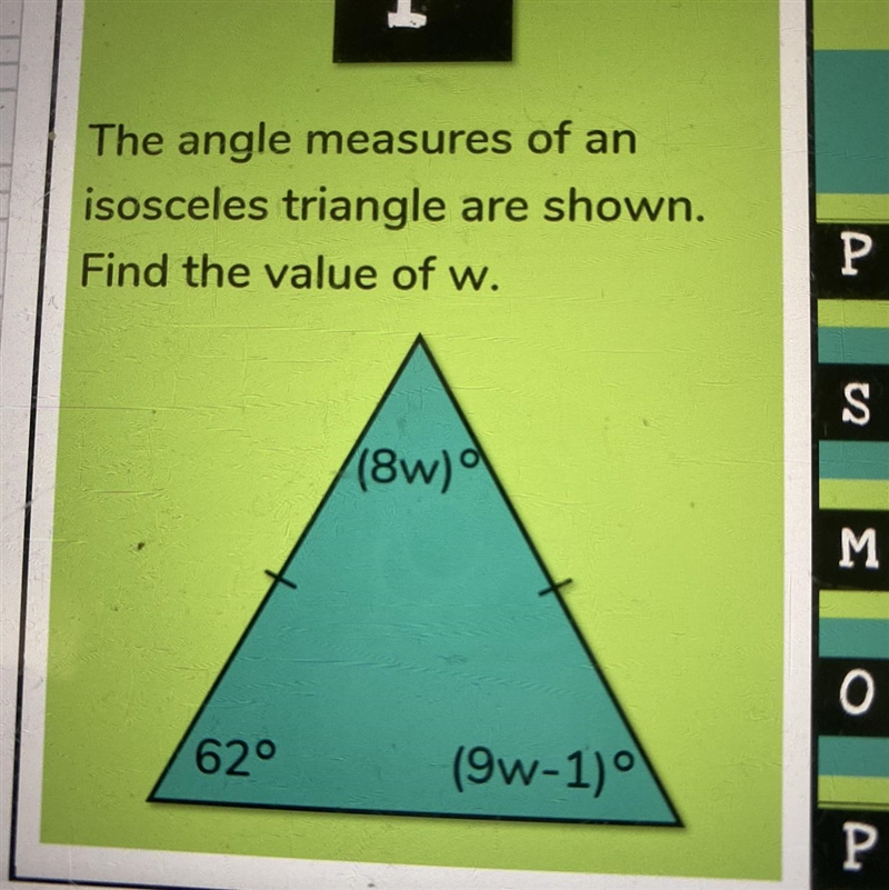 The angle measures of an isosceles triangle are shown. Find the value of w.-example-1