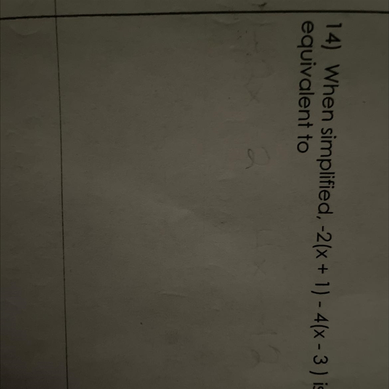 14) When simplified, -2(x + 1) - 4(x - 3) is equivalent to-example-1