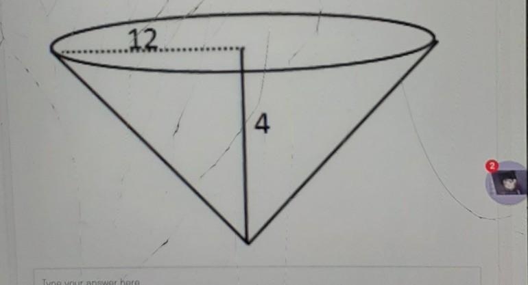 Find the volume of the cone above in terms of pi ​-example-1