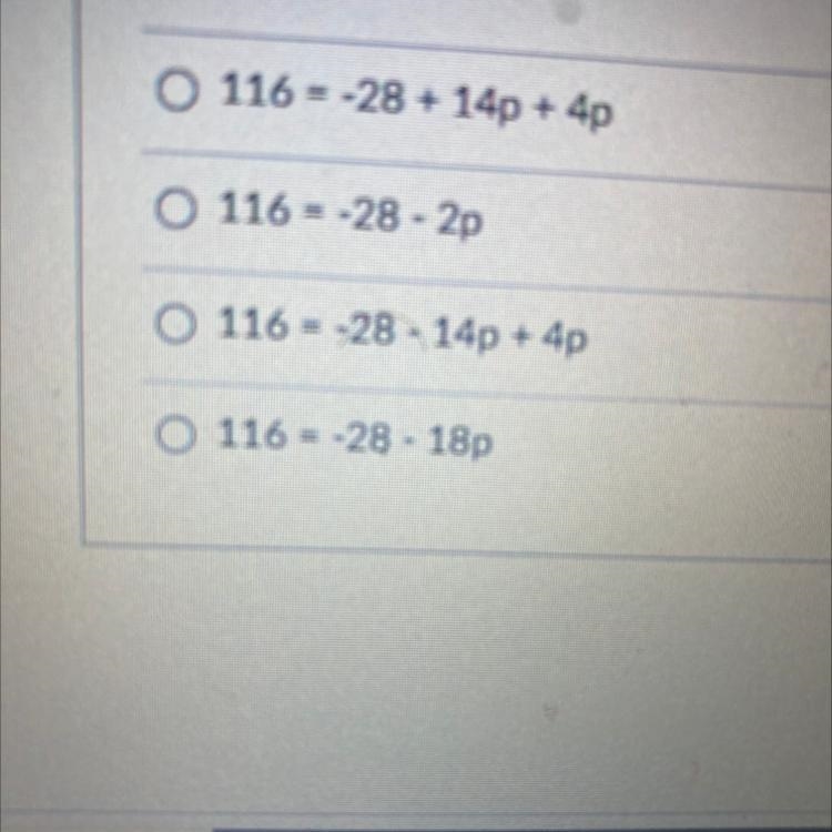 The equation 116 = -7(4 - 2p) + 4p is equivalent to which of the following?-example-1