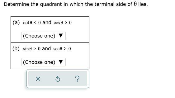 Determine the quadrant in which the terminal side of theta lies (50 points HELP)-example-1