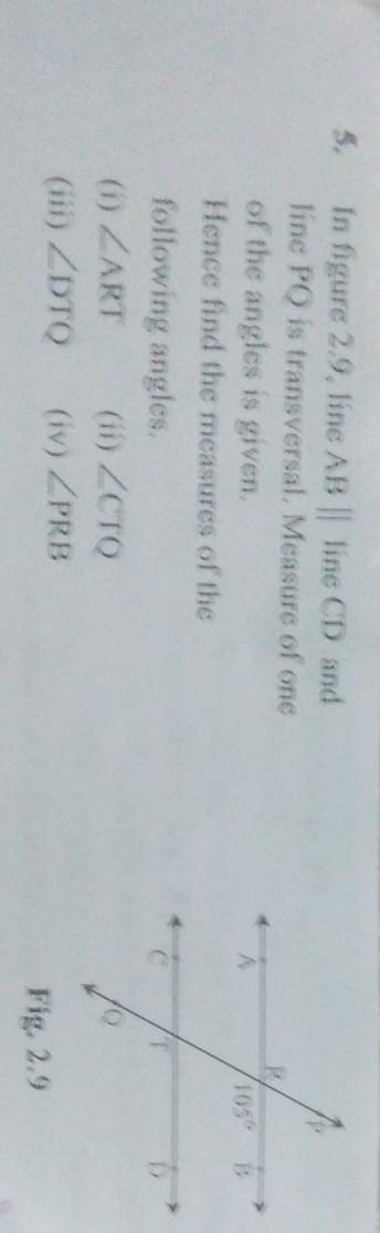 5. In figure 2.9, line AB || line CD and line PQ is transversal. Measure of one of-example-1