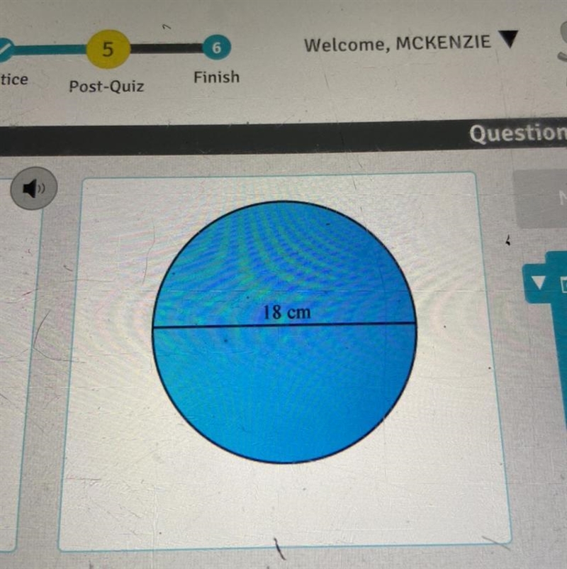 What is the approximate area of the circle shown? Use 3.14 to approximate pi. Round-example-1