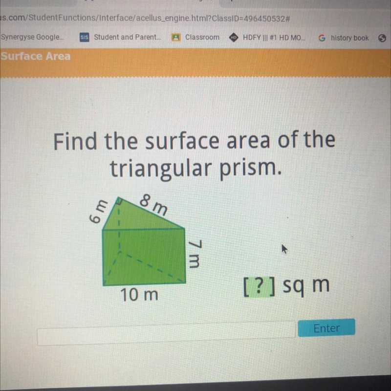 Find the surface area of the triangular prism. 8 m 6 m 7 m. 10 m [?] sq m. ntar-example-1