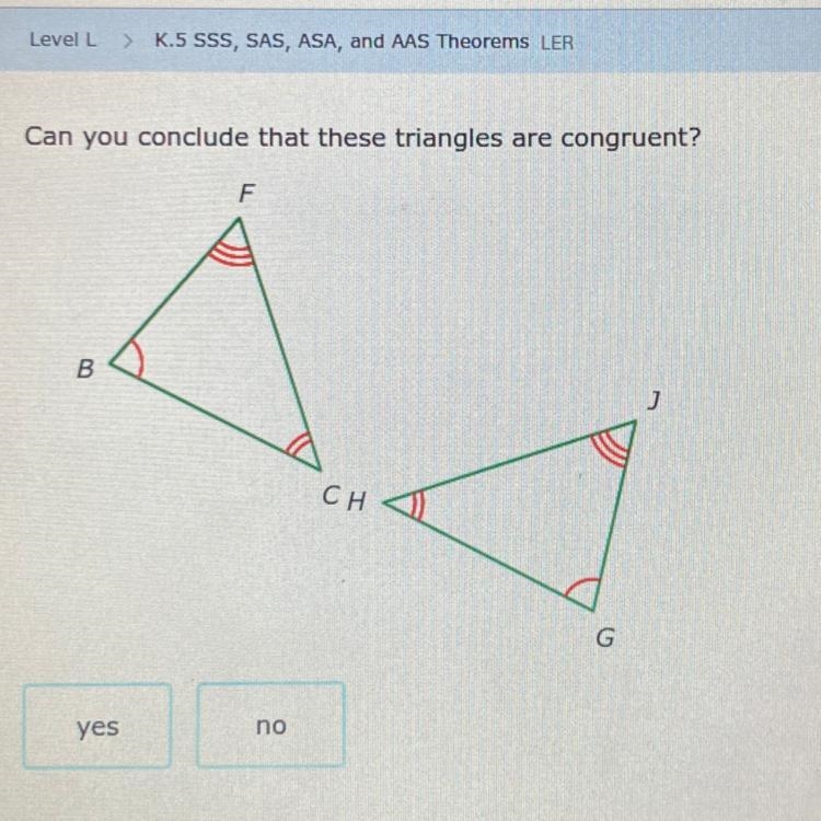 Can you conclude that these triangles are congruent?-example-1