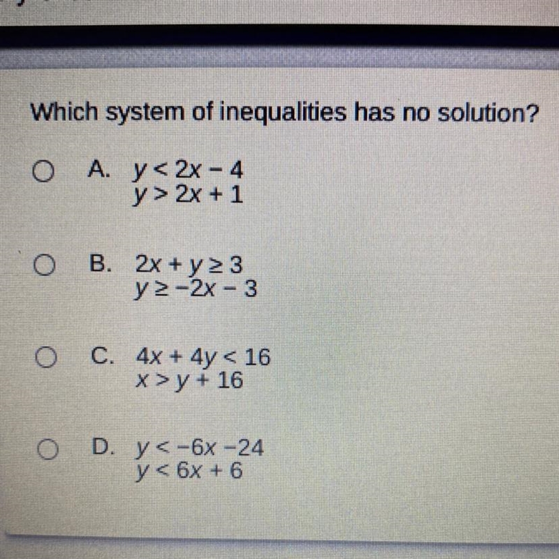 Which system of inequalities has no solution?-example-1