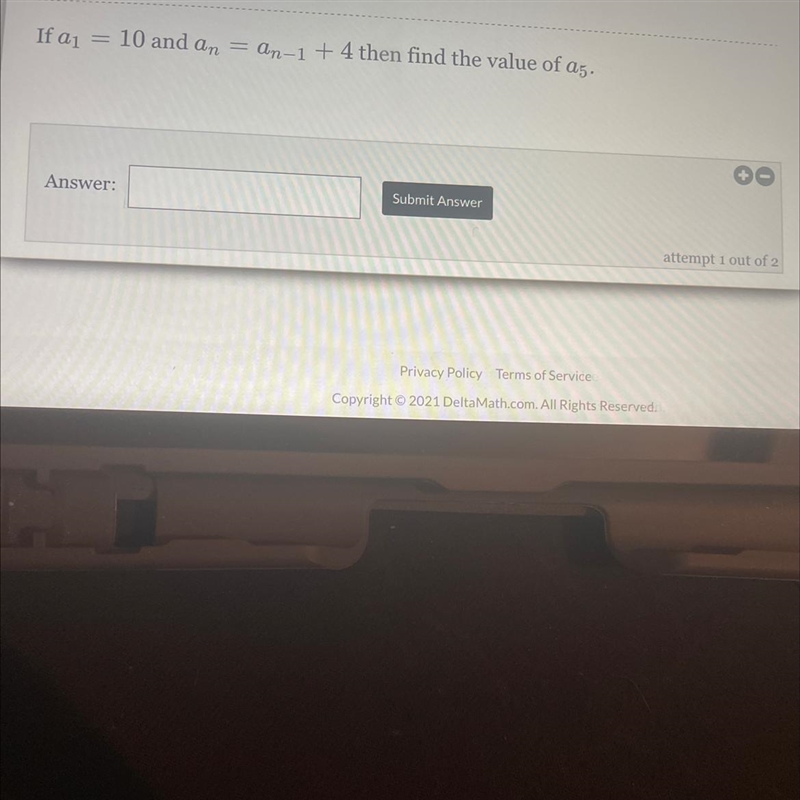 If a1=10 and an An-1 + 4 then find the value of 05.-example-1