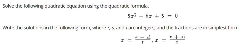 Solve the following quadratic equation using the quadratic formula. Write the solutions-example-1