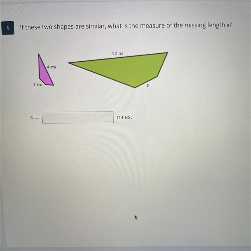 PLEASE HELP If these two shapes are similar, what is the measure of the missing length-example-1