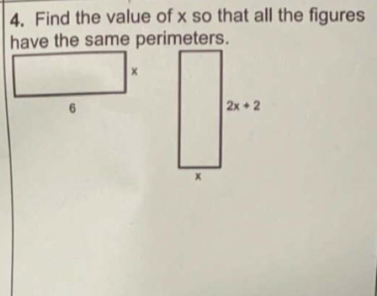 Find the value of × so that all the figures have the same perimeters.-example-1