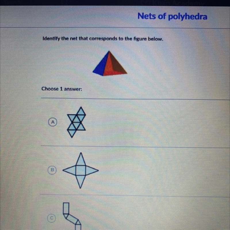 Identify the net that corresponds to the figure below. A. B. C. D.-example-1