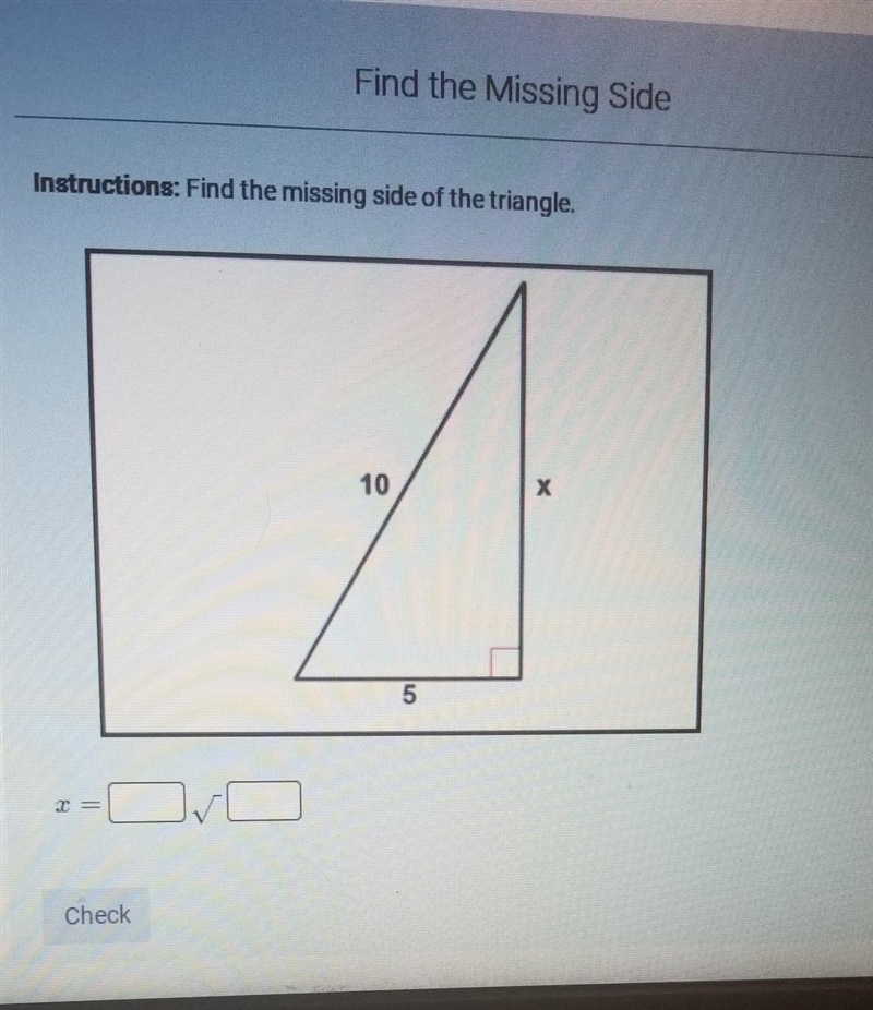 Find the missing side of the triangle.​-example-1